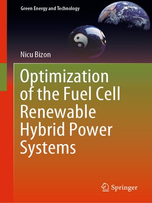 cover image of Optimization of the Fuel Cell Renewable Hybrid Power Systems